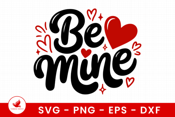 A Design Asset Review: Be Mine SVG for Website Graphics and T-Shirt Designs