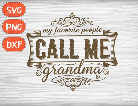 Call Me Grandma Graphics for T-Shirt Designs