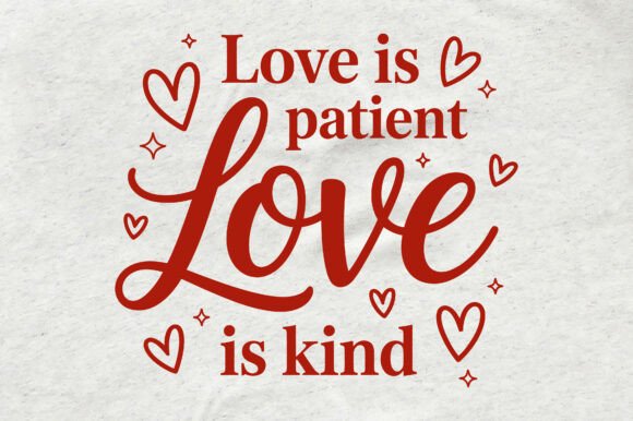 Love is Patient Valentine Heart for T-Shirt Designs and Graphics