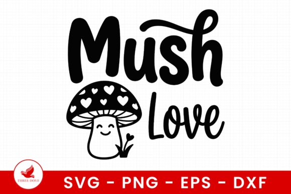 Mush Love SVG: A Casual Yet Professional Graphic for T-Shirt Designs